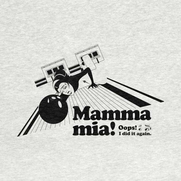 Mamma mia “Slipped and fell” by t-shirts-cafe